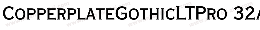 CopperplateGothicLTPro 32AB字体转换